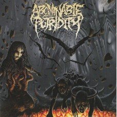 Abominable Putridity – In The End Of Human Existence Abominable Putridity – In The End Of Human Existence