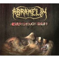 Abramelin - Never Enough Snuff