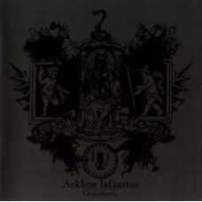 Arkhon Infaustus - Orthodoxyn