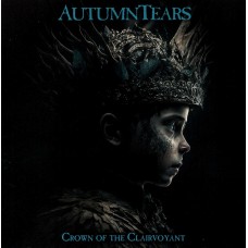 Autumn Tears - Crown Of The Clairvoyant
