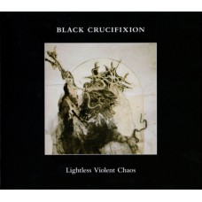 Black Crucifixion - Lightless Violent Chaos Digisleeve