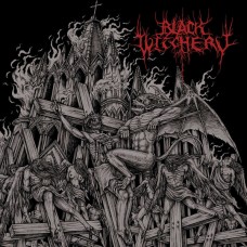 Black Witchery - Inferno Of Sacred Destruction