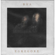 Bâ'a - Egrégore Digipack Bâ'a - Egrégore Digipack