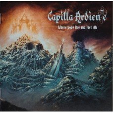 Capilla Ardiente - Where Gods Live And Men Die