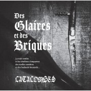 Catacombes - Des Glaires Et Des Briques