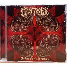 Centinex - Reborn Through Flames