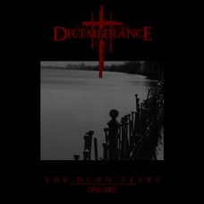 Decemberance - The Demo Years 1998-2001