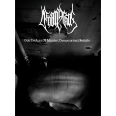Deinonychus - Ode To Acts Of Murder, Dystopia And Suicide A5 Digipack