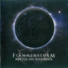Flammensturm - Nur Für Den Augenblick