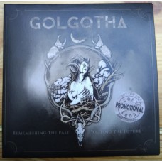 Golgotha - Remembering The Past Writing The Future MCD