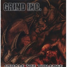 Grind Inc. - Inhale The Violence