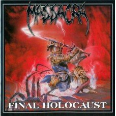 Massacra - Final Holocaust Massacra - Final Holocaust