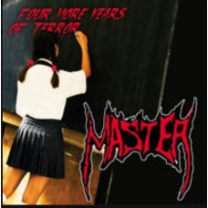 Master - Four More Years Of Terror