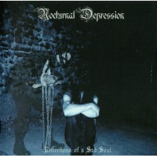 Nocturnal Depression - Reflections Of A Sad Soul