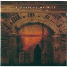 The Awesome Machine - The Soul Of A Thousand Years 