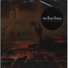 Whelm – A Gaze Blank And Pitiless As The Sun